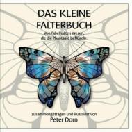 Ebook Das kleine Falterbuch di Peter Dorn edito da Books on Demand