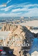 Ebook Il libro dell'Esodo di Pier Luigi Ferrari edito da Edizioni Messaggero Padova