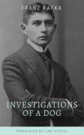 Ebook Investigations of a Dog di Franz Kafka, Lisa Stiefel edito da Paperless