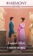 Ebook I sogni di Meg di Louise Allen edito da HarperCollins Italia