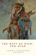 Ebook The Wept of Wish-Ton-Wish di James Fenimore Cooper edito da JH