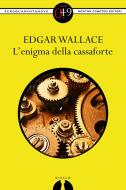 Ebook L'enigma della cassaforte di Edgar Wallace edito da Newton Compton Editori