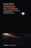 Ebook Cosmogenesi dell’esperienza di Giulio Piatti edito da Mimesis Edizioni