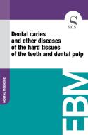 Ebook Dental Caries and Other Diseases of the Hard Tissues of the Teeth and Dental Pulp di Sics Editore edito da SICS