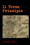 Ebook Il Terzo Principio di Bono Nicola edito da ilmiolibro self publishing