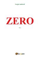 Ebook Zero di Sergio Andreoli edito da Youcanprint