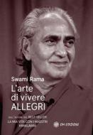 Ebook L’Arte di Vivere Allegri di Swami Rama edito da OM edizioni