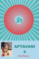 Ebook Aptavani-4 di DadaBhagwan edito da Dada Bhagwan Vignan Foundation