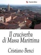 Ebook Il cruciverba di Massa Marittima di Cristiano Benci edito da Passerino