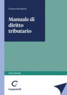 Ebook Manuale di diritto tributario di FRANCESCO RANDAZZO edito da Giappichelli Editore