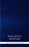 Ebook Road to Success: The Classic Guide for Prosperity and Happiness di James Allen, Florence Scovel Shinn, Benjamin Franklin edito da Publisher s24148