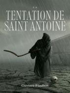 Ebook La Tentation de Saint Antoine di Gustave Flaubert edito da Books on Demand