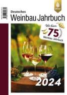 Ebook Deutsches Weinbaujahrbuch 2024 di Manfred Stoll, Hans-Reiner Schultz edito da Verlag Eugen Ulmer