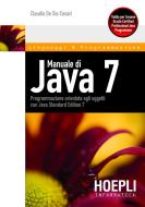 Ebook Manuale di Java 7 di Claudio De Sio Cesari edito da Hoepli