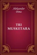 Ebook Tri musketara di Aleksandar Dima edito da Memoria Liber Publishing