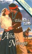 Ebook Alba navajo di Elizabeth Lane edito da HarperCollins Italia