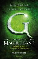 Ebook Le cronache di Magnus Bane - 3. Vampiri, scones ed Edmund Herondale di Rees Brennan Sarah, Clare Cassandra edito da Mondadori