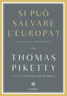 Ebook Si può salvare l'Europa? di Piketty Thomas edito da Bompiani
