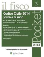 Ebook Codice Civile 2014 di AA. VV. edito da Il Fisco