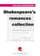 Ebook Shakespeare's Romances Collection di William Shakespeare edito da Kitabu