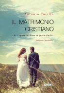 Ebook Il matrimonio cristiano di Antonio Tavilla edito da Booksprint