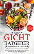 Ebook Gicht Ratgeber - Das Selbsthilfebuch di Markus Dahlmann edito da Books on Demand