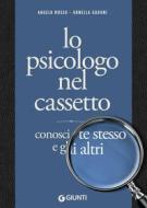 Ebook Lo psicologo nel cassetto di Musso Angelo, Gadoni Ornella edito da Giunti