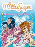 Ebook Milla & Sugar. La casa delle sirene di Bat Prunella edito da Piemme