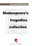 Ebook Shakespeare's Tragedies di William Shakespeare edito da Kitabu