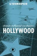 Ebook Quando Hollywood era davvero Hollywood di AA.VV. edito da L'Europeo