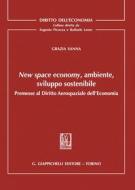 Ebook New space economy, ambiente, sviluppo sostenibile - e-Book di Grazia Sanna edito da Giappichelli Editore