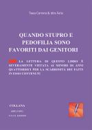 Ebook Quando stupro e pedofilia sono favoriti dai genitori di Teea Carrera edito da F.A.C.S Edizioni