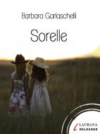 Ebook Sorelle di Garlaschelli Barbara edito da Laurana Editore