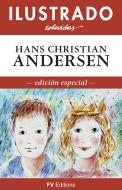 Ebook Cuentos Ilustrados di Hans Christian Andersen, Onésimo Colavidas edito da FV Éditions
