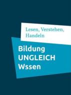 Ebook Bildung UNGLEICH Wissen di David Neubert edito da Books on Demand