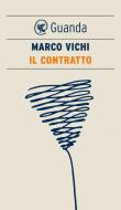 Ebook Il contratto di Marco Vichi edito da Guanda