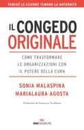 Ebook Il congedo originale di Sonia Malaspina, Marialaura Agosta edito da ROI Edizioni