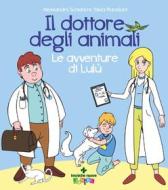Ebook Il dottore degli animali di Alessandro Schianchi, Silvia Macelloni edito da Tecniche Nuove