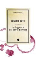 Ebook La leggenda del santo bevitore di Joseph Roth edito da Baldini+Castoldi