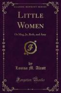 Ebook Little Women di Louisa M. Alcott edito da Forgotten Books