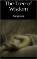 Ebook The Tree of Wisdom di Nargarjuna Nargarjuna edito da Books on Demand