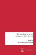 Ebook Asia di Tatiana Gélvez Rubio edito da Books on Demand