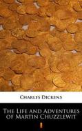 Ebook The Life and Adventures of Martin Chuzzlewit di Charles Dickens edito da Ktoczyta.pl