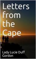 Ebook Letters from the Cape di Lady Lucie Duff Gordon edito da iOnlineShopping.com