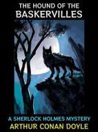 Ebook The Hound of the Baskervilles di Arthur Conan Doyle edito da Diamond Book Publishing