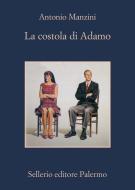 Ebook La costola di Adamo di Antonio Manzini edito da Sellerio Editore