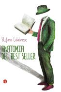 Ebook Anatomia del best seller di Stefano Calabrese edito da Editori Laterza