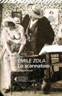 Ebook Lo scannatoio di Émile Zola edito da Feltrinelli Editore