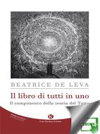 Ebook Il libro di tutti in uno di Beatrice de Leva edito da Kimerik