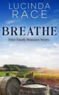 Ebook Breathe di Lucinda Race edito da MC Two Press